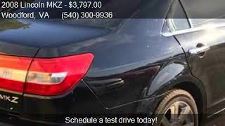 2008 Lincoln MKZ Base 4dr Sedan for sale in Woodford, VA 225