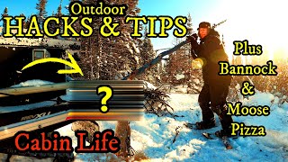 OUTDOOR HACKS & TIPS plus CAMPFIRE BANNOCK & MOOSE PIZZA | Cabin Life