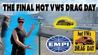 HOT VWS DRAG DAY: The Last One!