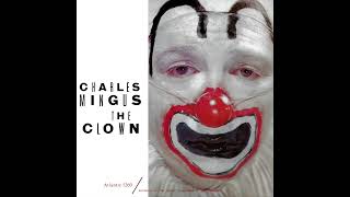 Charles Mingus-The Clown (Full Album)