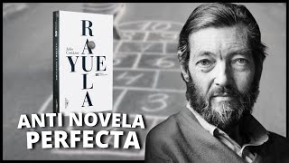 RAYUELA | Julio Cortázar - ¿Qué es una ANTI-NOVELA?