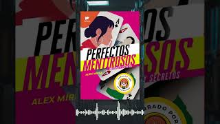 Perfectos Mentirosos Audiolibro  #audiolibro  #books #podcast #wattpad #enemiestolovers