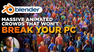 How To Make Massive Crowds In Blender | Tutorial