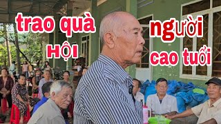 Tiếp tục TRAO QUÀ Cho Nhũng HOÀN CẢNH KHÓ KHĂN.Hội NGƯỜI CAO TUỔI