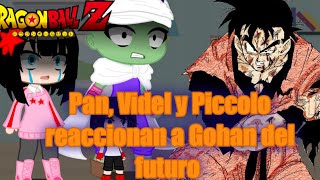 🧡 Pan, Videl y Piccolo reaccionan a Gohan del futuro 💙