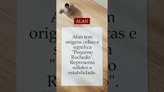 Significado do nome Alan - Origem do Nome #shorts