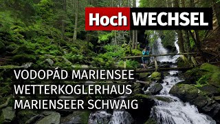 Hochwechsel | Wetterkoglerhaus | Marienseer Schwaig | Marienseer Wasserfall | Sony FX30 | S13E01