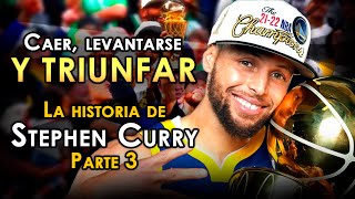 🏀La Historia Completa De STEPHEN Curry - Parte 3🏀