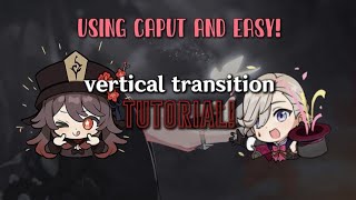 Vertical smooth transition tutorial on capcut💕 #edit #fyp #genshinimpact #tutorial #capcut #trending