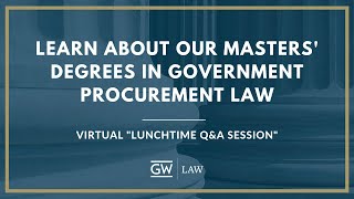 Learn About Our Masters' Degrees in Government Procurement Law