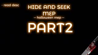 👻| HIDE AND SEEK HALLOWEEN MEP || CLOSED - #yhm24 |🔪