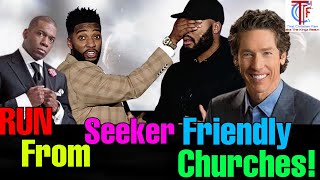 Run from the Seeker Friendly Church | That Christian Fam