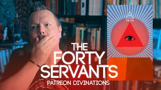 The Forty Servants Patreon Divinations [August Pt1]