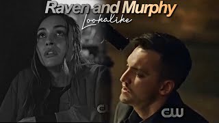 Murphy And Raven -LOOKALIKE  [7x09]