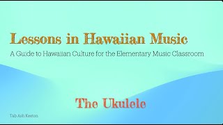 Lessons in Hawaiian Music - The Ukulele