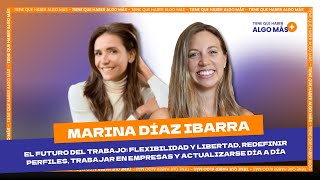 151. Marina Díaz Ibarra: Cómo se está transformando el mundo del trabajo. Nuevos empleos y desafíos