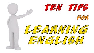 Ten Tips for Learning English