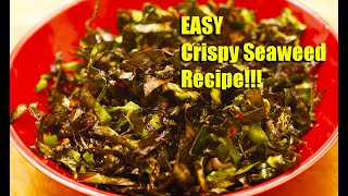 How to make Crispy Seaweed! Chinese Recipe - And it's VEGAN!!!