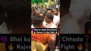 rajveer vs ajaz full video,🔥😡 Rajveer Sisodiya Fight Ajaz Khan #shortsfeed #shorts #youtubeshorts