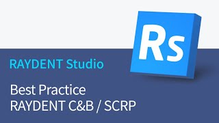 Best Practice - RAYDENT C&B / SCRP