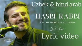 Sami Yusuf - Hasbi Rabbi  ( uzbek lyric ) lyric video uzbekcha uzbekistan uzb uz