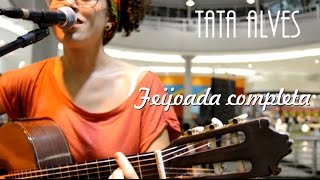 Tata Alves - Feijoada Completa