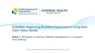 Diabetes: Improving Resident Outcomes in Long-term Care - Video 1