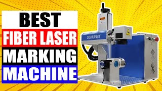 TOP 5 Best Fiber Laser Marking Machine Review in 2024