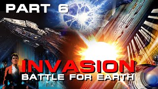 INVASION: BATTLE FOR EARTH - PART 6 “THE BITTER END” (in FULL HD)