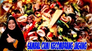 Sambal Cumi Kecombrang Jagung (Bukan Sambal Biasa)