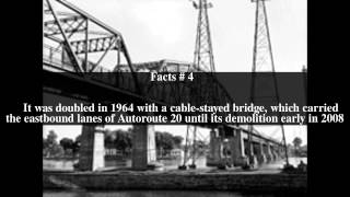 Galipeault Bridge Top # 8 Facts