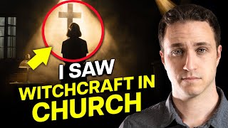 God Told Me How to Recognize Witchcraft in the Church