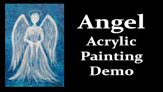 Painting an Angel with Acrylic Paint Impressionist Painting Tutorial Demo