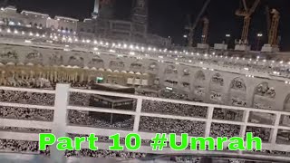 Masjid Al-Haram in Mecca Part 10 vlogging #Umrah2023