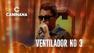 Caninana - Ventilador no 3 (Vídeo Clipe)