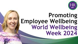 Promoting Employee Wellbeing | World Wellbeing Week 2024