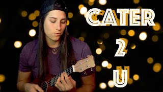 Cater 2 U - Destiny's Child (lesbian ukulele cover)