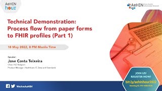 AeHIN Hour - Technical demonstration: process flow from paper forms to FHIR profiles (Part 1)