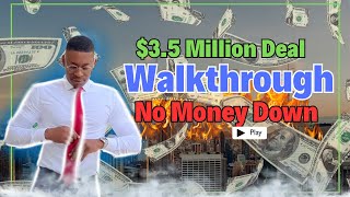 No Money Down Buying Business - $3.5 Million Deal Exclusive Walkthrough Revealed