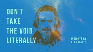 The Void - Alan Watts