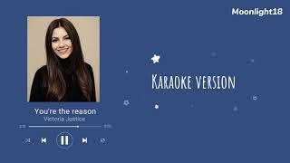 You're the reason - Victoria Justice | Karaoke ✨