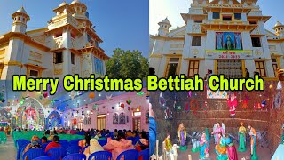 बेतिया चर्च का खूबसूरत नजारा  25 December  2023  || Christmas vlog Bettiah ||