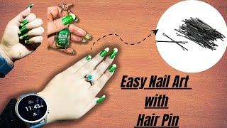 Easy Nail Art with Hair Pin at home / Beautiful nail art without any tool / Stylish Nail art design