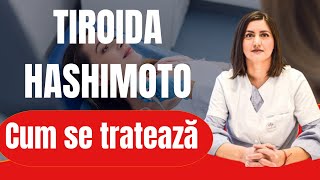 TIROIDA HASHIMOTO. Ce soluții de tratament există