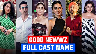 Good Newwz cast name | Good Newwz star cast | Good Newwz movie cast | Good Newwz full cast and crew