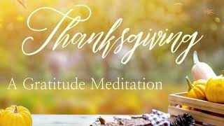 Thanksgiving meditation