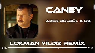 Azer Bülbül X Uzi - Nerdesin Caney ( Lokman Yıldız )