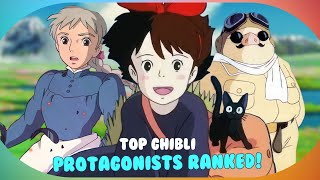 Top 10 Most Memorable Studio Ghibli Protagonists Ranked!