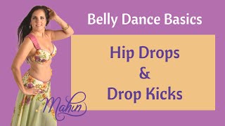 How To Belly Dance: Drop Kick & Hip Drop