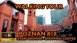 ⁴ᴷ⁶⁰ 🇵🇱 Poznan/Poland Walking Tour - #18 - Stary Browar (May 2021) [4K]